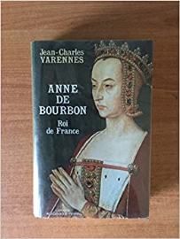 Anne de Bourbon : roi de France